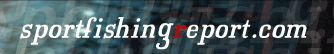 Sportfishing Report your source for fish reports and fish counts